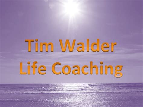Tim Walder Life Coaching & Mentoring